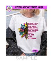 When Fate Whispers "You Can't Withstand The Storm" Colorful Flower - Transparent PNG Only (1 File) - Sublimation, Printing, Waterslide