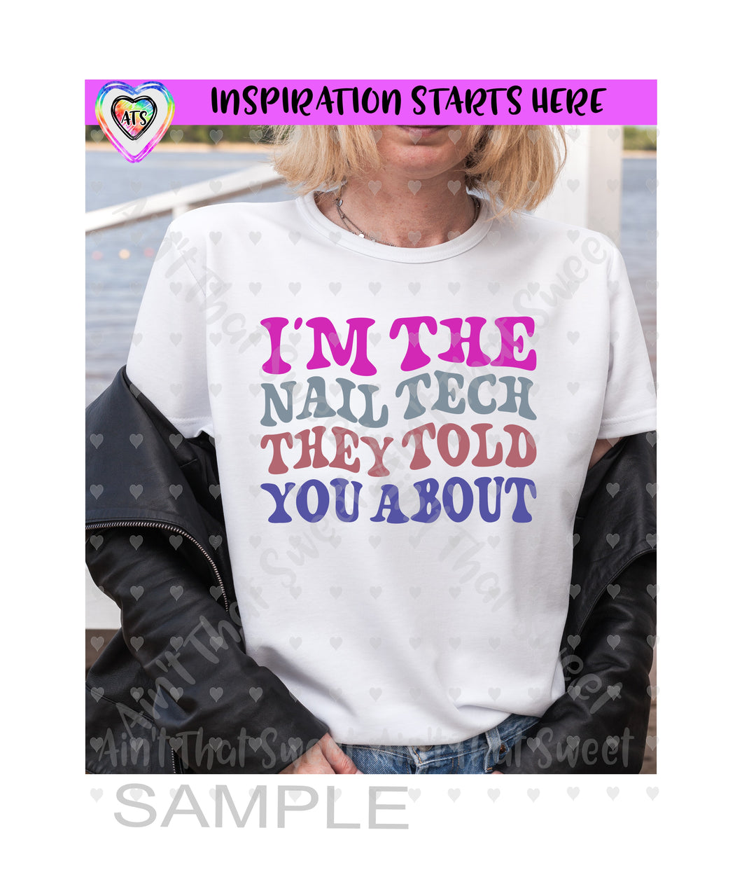 I'm The Nail Tech They Told You About - Transparent PNG SVG DXF - Silhouette, Cricut, ScanNCut