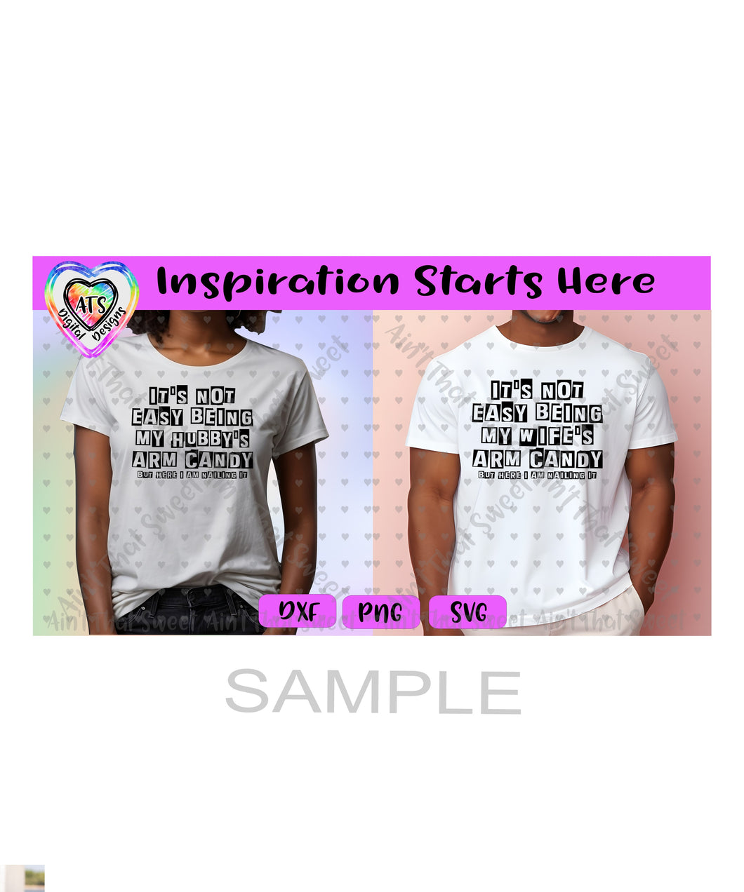 It's Not Easy Being My Hubby's Arm Candy/Wife's Arm Candy (Couple Set) - Transparent PNG, SVG, DXF - Silhouette, Cricut, ScanNCut
