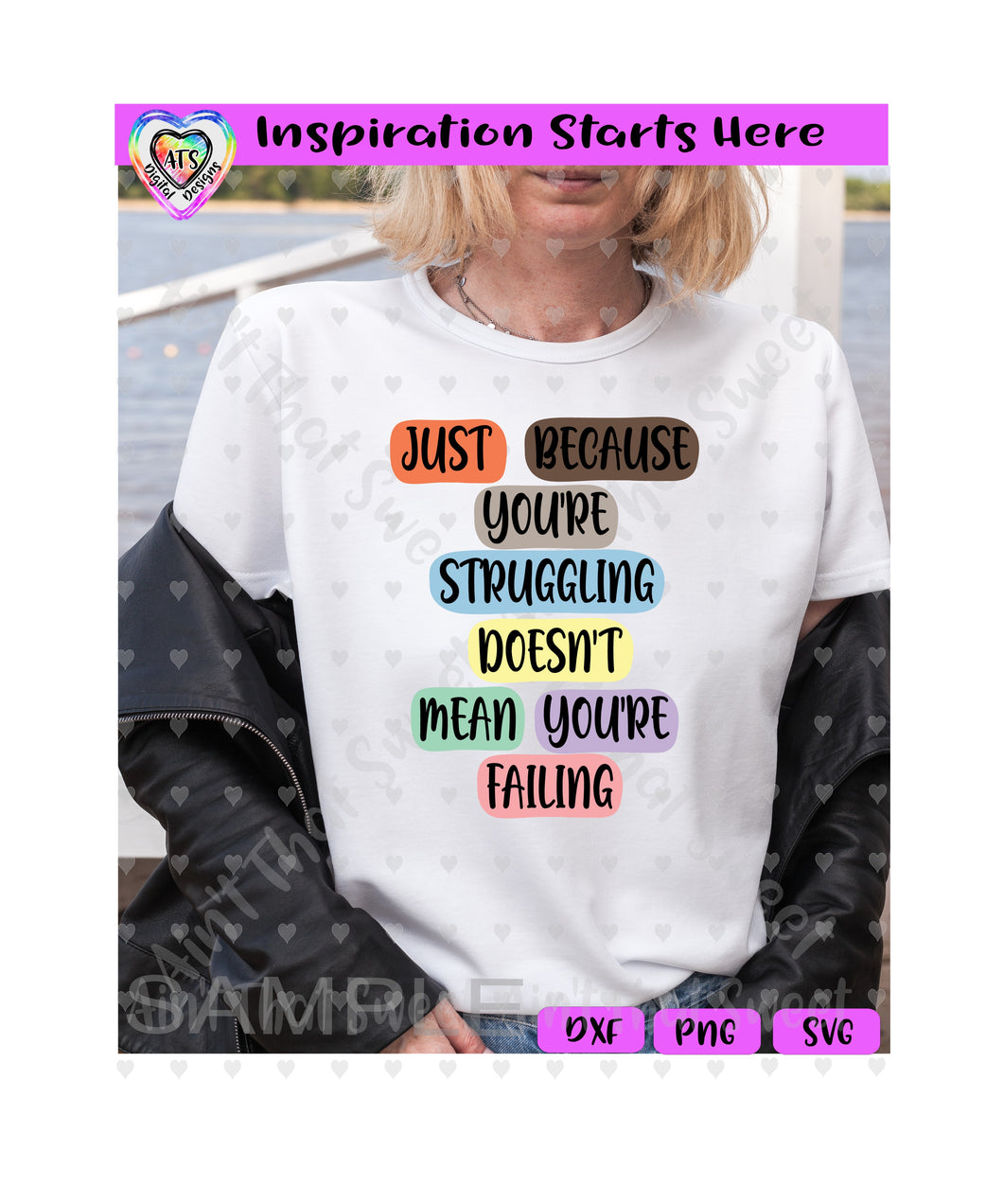 Just Because You're Struggling Doesn't Mean You're Failing - Transparent PNG SVG DXF - Silhouette, Cricut, ScanNCut