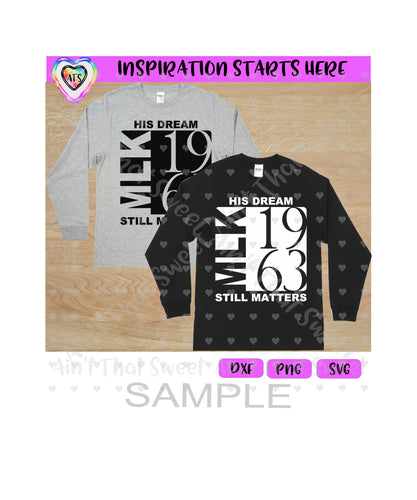 MLK | His Dream Still Matters | 1963 - Transparent PNG, SVG, DXF - Silhouette, Cricut, ScanNCut