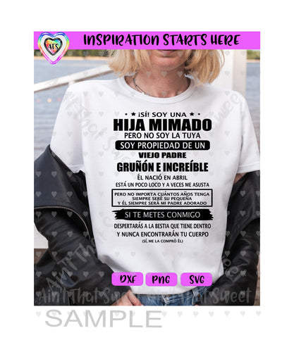 Si Soy Una Hija Mimado - Propiedad Padre | Abril | Spanish - Transparent PNG SVG DXF  - Silhouette, Cricut, ScanNCut