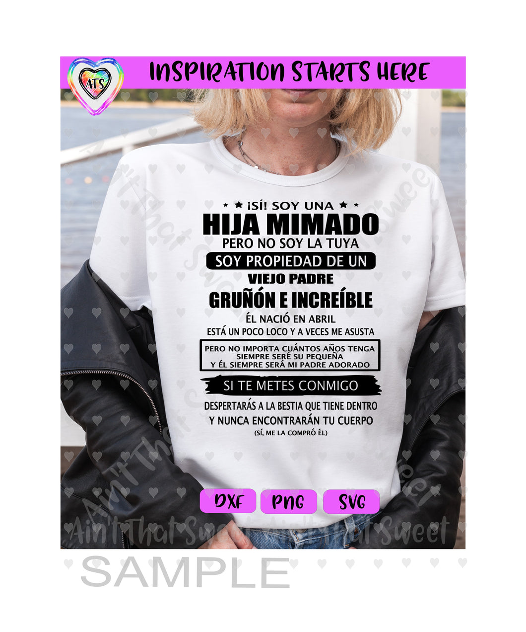 Si Soy Una Hija Mimado - Propiedad Padre | Abril | Spanish - Transparent PNG SVG DXF - Silhouette, Cricut, ScanNCut