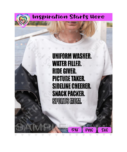 Uniform Washer. Water Filler. Ride Giver. Picture Taker. Sideline Cheerer. Snack Packer. Sports Mom. (Black) - Transparent PNG SVG DXF - Silhouette, Cricut, ScanNCut