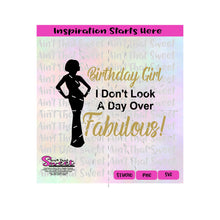 Birthday Girl - I Don't Look A Day Over Fabulous | Short Hair - Transparent PNG, SVG  - Silhouette, Cricut, Scan N Cut
