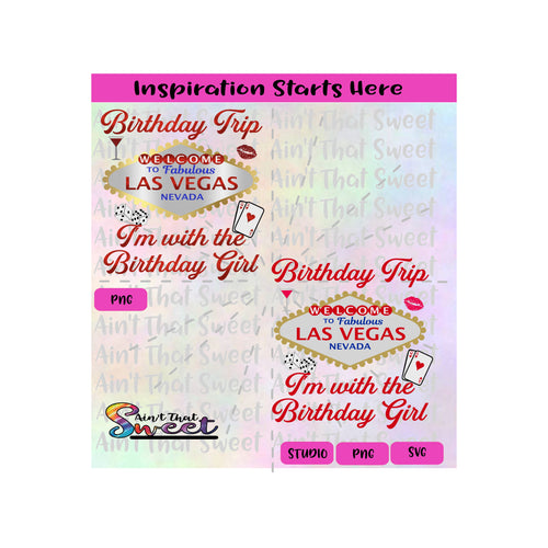 Birthday Trip | I'm With The Birthday Girl | Las Vegas Nevada | Marquee | Dice | Cards - Transparent PNG, SVG  - Silhouette, Cricut, Scan N Cut