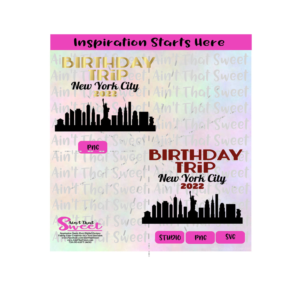 Birthday Trip New York City 2022 Cityscape -Transparent PNG, SVG - Silhouette, Cricut, Scan N Cut