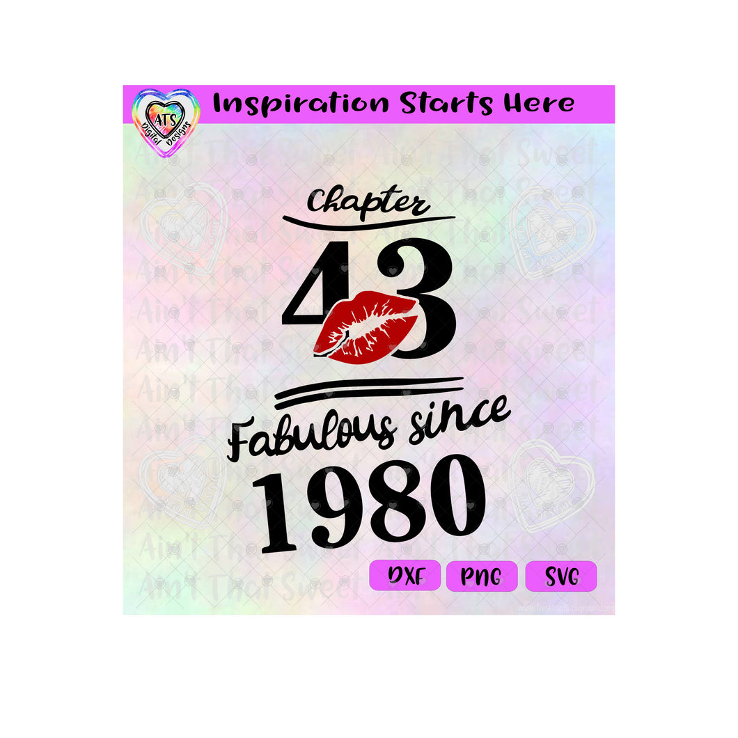 Chapter 43 | Fabulous Since 1980 | Lips (Based on 2023) - Transparent PNG SVG DXF - Silhouette, Cricut, ScanNCut