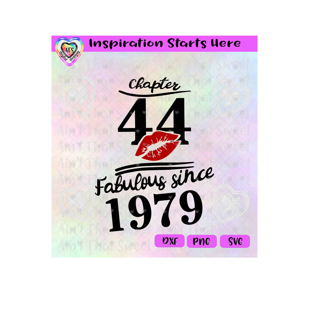 Chapter 44 | Fabulous Since 1979 | Lips (Based on 2023) - Transparent PNG SVG DXF - Silhouette, Cricut, ScanNCut
