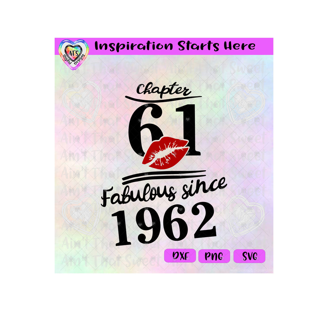 Chapter 61 | Fabulous Since 1962 | Lips (Based on 2023) - Transparent PNG SVG DXF - Silhouette, Cricut, ScanNCut