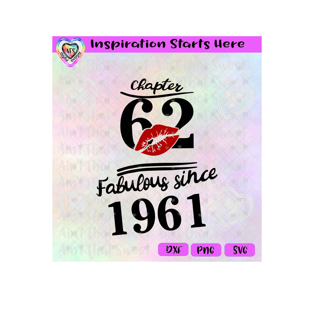 Chapter 62 | Fabulous Since 1961 | Lips (Based On 2023) - Transparent PNG SVG DXF - Silhouette, Cricut, ScanNCut