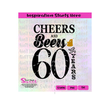 Cheers And Beers To 60 Years | Beer Stein - Transparent PNG, SVG  - Silhouette, Cricut, Scan N Cut