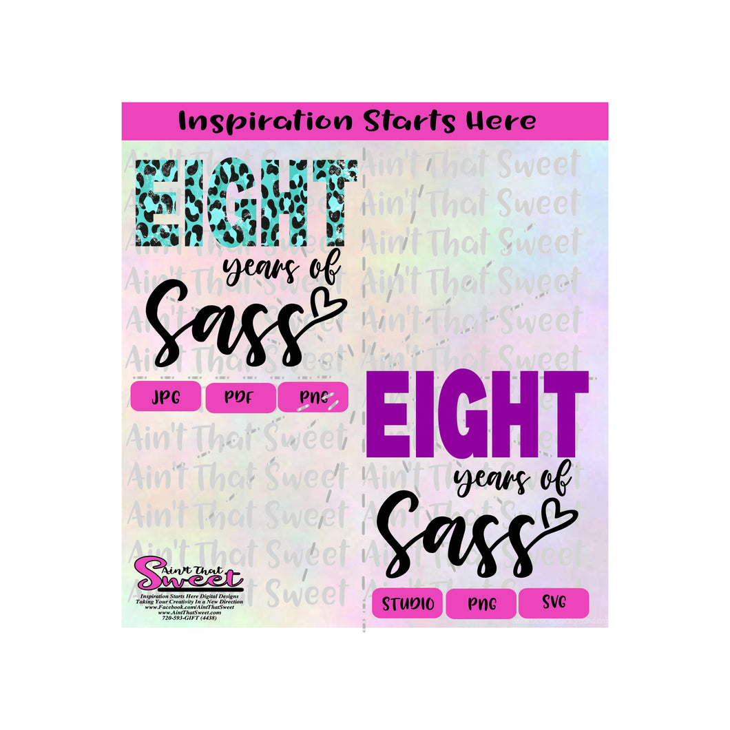Eight Years Of Sass - Transparent PNG, SVG  - Silhouette, Cricut, Scan N Cut