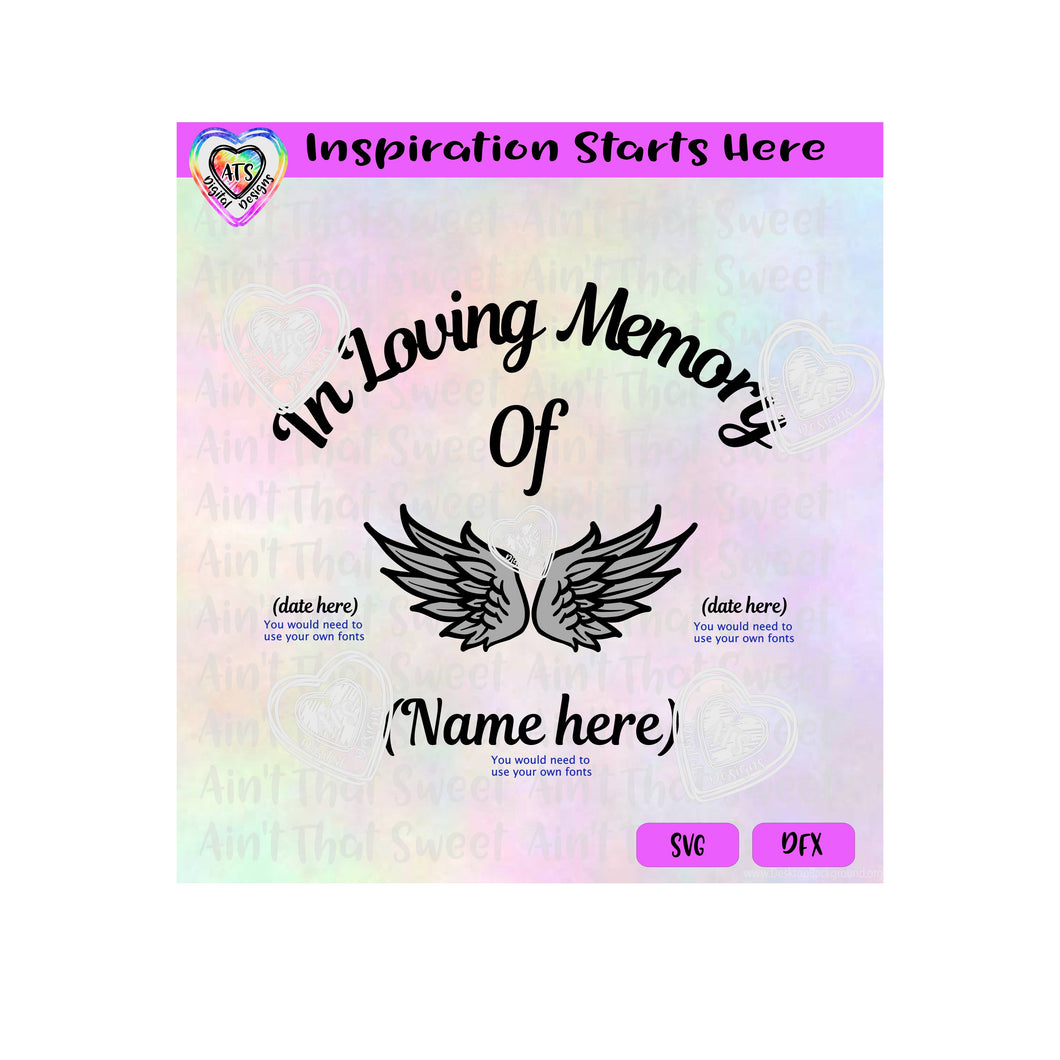 In Loving Memory | Angel Wings | Fill In Date & Name - SVG Only & DXF - Silhouette, Cricut, Scan N Cut