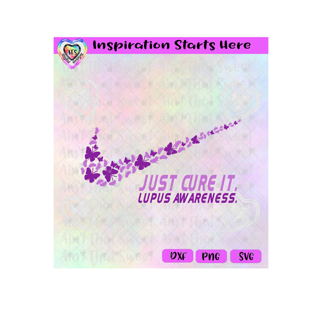 Just Cure It | Lupus Awareness | Butterflies | Swish - Transparent PNG, SVG, DXF - Silhouette, Cricut, Scan N Cut