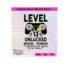Level 13 Unlocked | Official Teenager | Video Game Controller | I Paused My Game -  Transparent PNG, SVG  - Silhouette, Cricut, Scan N Cut