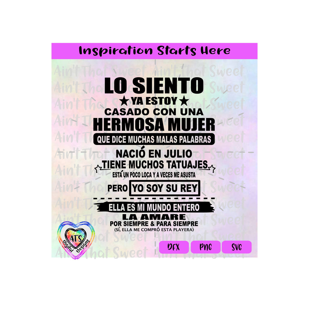 Lo Siento Ya Estoy Casado Con Una Hermosa Mujer Que Dice Muchas... Julio - Spanish - Transparent PNG, SVG, DXF - Silhouette, Cricut, Scan N Cut
