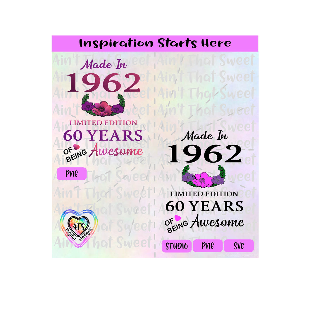 Made in 1962 | Limited Edition | 60 Years Of Being Awesome | Flowers (Based on 2022) - Transparent PNG, SVG  - Silhouette, Cricut, Scan N Cut