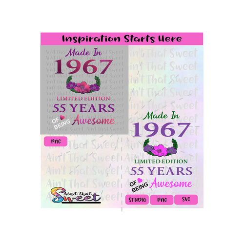 Made in 1967 | Limited Edition | 55 Years Of Being Awesome | Flowers (Based on 2022) - VS2 - Transparent PNG, SVG  - Silhouette, Cricut, Scan N Cut