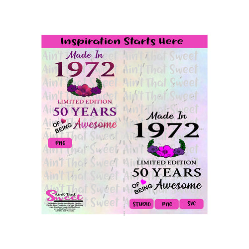 Made in 1972 | Limited Edition | 50 Years Of Being Awesome | Flowers (Based on 2022) - Transparent PNG, SVG  - Silhouette, Cricut, Scan N Cut