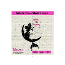 Mermaid Sitting On Moon | Starbursts Stars | Happy 8th Birthday - Transparent PNG, SVG  - Silhouette, Cricut, Scan N Cut