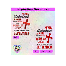 Never Underestimate A Girl Covered By The Blood Of Jesus - Born In September - Transparent PNG, SVG  - Silhouette, Cricut, Scan N Cut