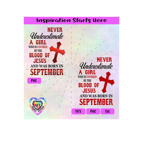 Never Underestimate A Girl Covered By The Blood Of Jesus - Born In September - Transparent PNG, SVG  - Silhouette, Cricut, Scan N Cut