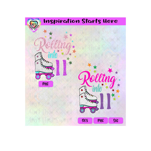 Rolling Into 11 | Roller Skates | Stars - Transparent PNG, SVG, DXF  - Silhouette, Cricut, Scan N Cut