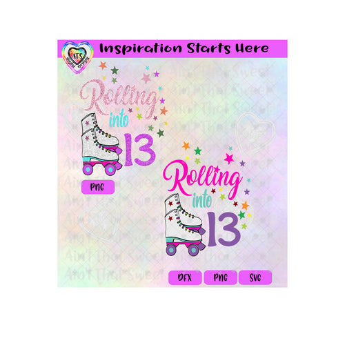 Rolling Into 13 | Roller Skates | Stars - Transparent PNG, SVG, DXF  - Silhouette, Cricut, Scan N Cut