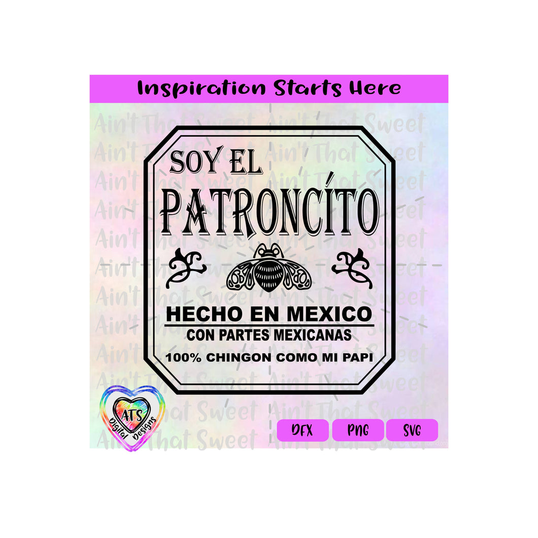 Soy El Patroncito - Spanish - Transparent PNG, SVG, DXF - Silhouette, Cricut, Scan N Cut