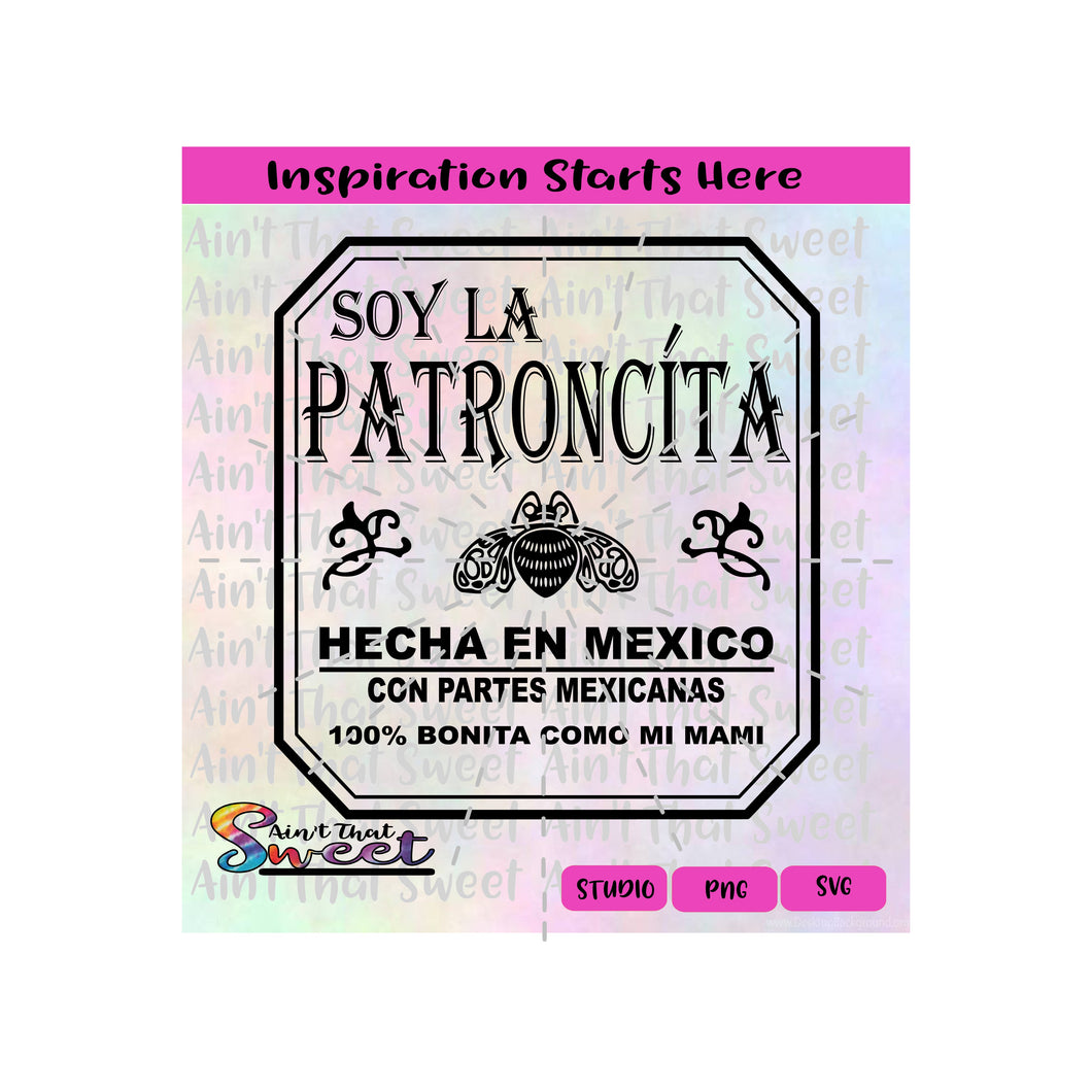 Soy La Patroncita | Hecha En Mexico | Bonita Como Mi Mami - Spanish - Transparent PNG, SVG - Silhouette, Cricut, Scan N Cut