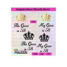 This Queen is 58 | My Queen Is 58 (Couples Shirts) - Transparent PNG, SVG  - Silhouette, Cricut, Scan N Cut
