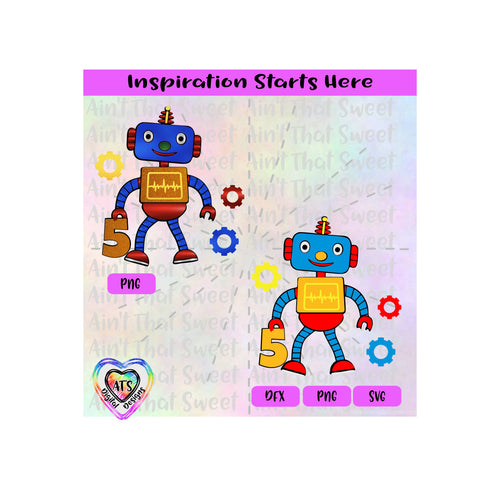 Toy Robot - 5th Birthday | Cogs | Gears -Transparent PNG SVG DXF - Silhouette, Cricut, Scan N Cut