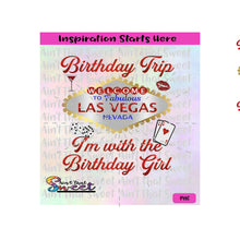 Birthday Trip | I'm With The Birthday Girl | Las Vegas Nevada | Marquee | Dice | Cards - Transparent PNG, SVG  - Silhouette, Cricut, Scan N Cut