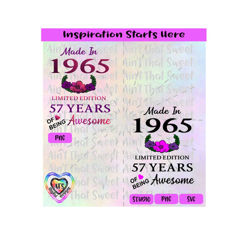 Made in 1965 | Limited Edition | 57 Years Of Being Awesome | Flowers (based on 2022) - Transparent PNG, SVG  - Silhouette, Cricut, Scan N Cut