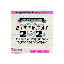 Birthday 2021 The Year Poop Got Real #Quarantined January-Mask, Shot/Syringe, Toilet Paper-Transparent PNG, SVG-Silhouette, Cricut, Scan N Cut