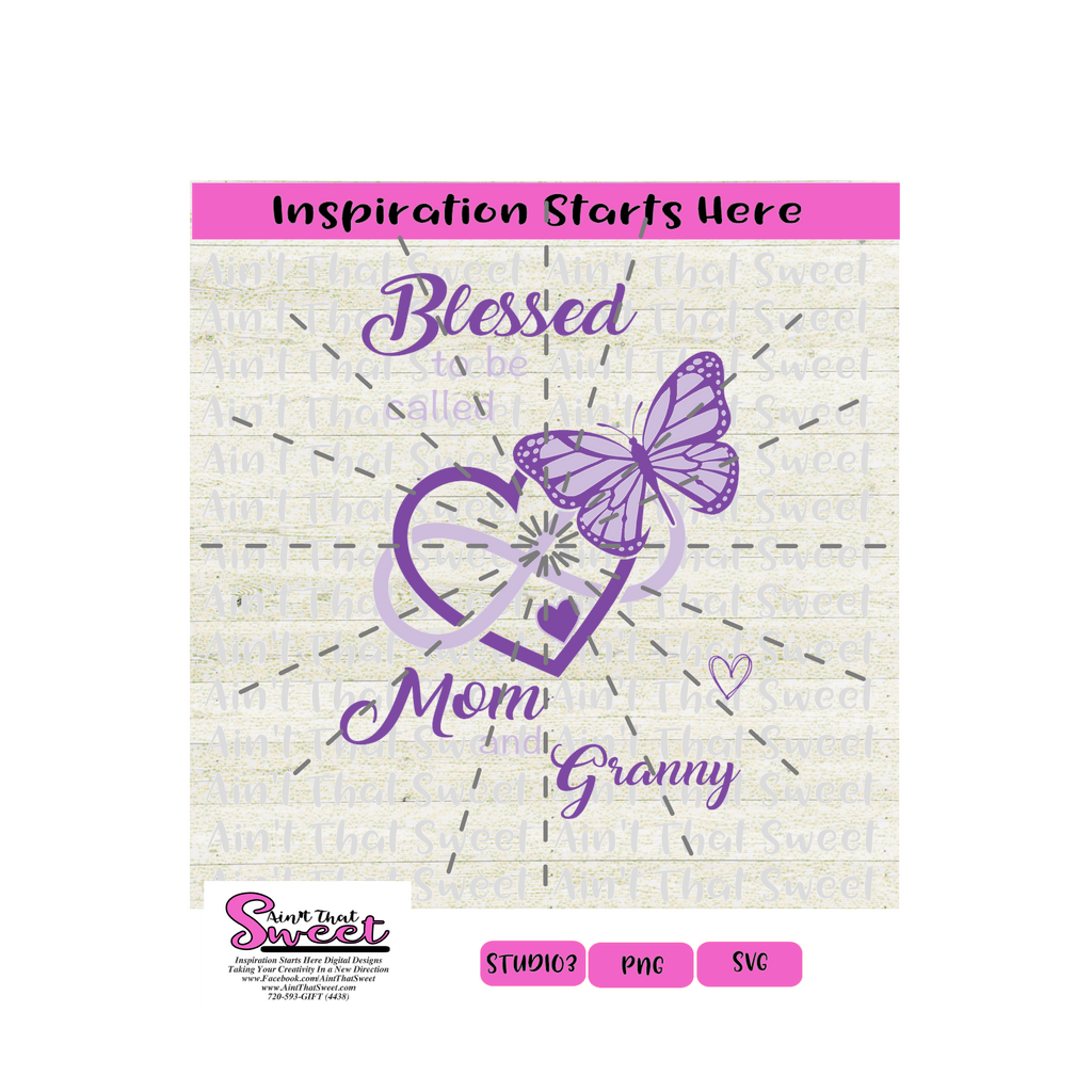 Blessed To Be Called Mom and Granny, With Hearts, Infinity and Butterf ...
