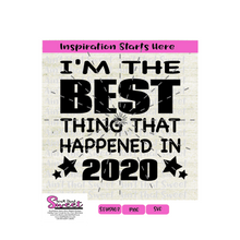 I'm The Best Thing That Happened In 2020 with Stars and Leopard Print - Transparent PNG, SVG  - Silhouette, Cricut, Scan N Cut