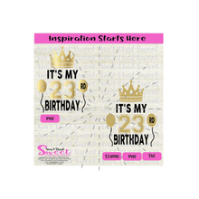 It's My 23rd Birthday | Crown | Balloons - Transparent PNG, SVG  - Silhouette, Cricut, Scan N Cut