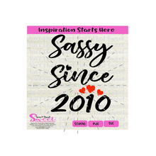 Sassy Since 2010 | Hearts - Transparent PNG, SVG  - Silhouette, Cricut, Scan N Cut