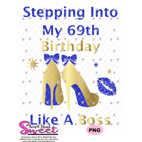 Stepping Into My 69th Birthday High Heel Shoes Gold and Blue -  Transparent PNG, SVG - Silhouette, Cricut, Scan N Cut