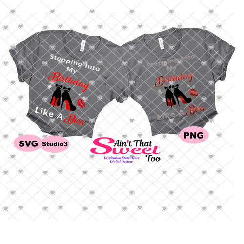 Stepping Into My Birthday High Heel Shoes -  Transparent PNG, SVG - Silhouette, Cricut, Scan N Cut