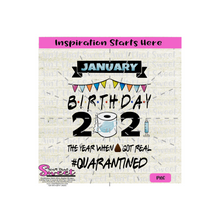 Birthday 2021 The Year Poop Got Real #Quarantined January-Mask, Shot/Syringe, Toilet Paper-Transparent PNG, SVG-Silhouette, Cricut, Scan N Cut