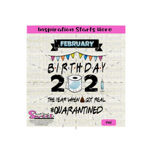 Birthday 2021 The Year Poop Got Real #Quarantined-February-Mask, Shot/Syringe, Toilet Paper-Transparent PNG, SVG-Silhouette, Cricut, Scan N Cut