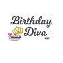 Birthday Diva and Birthday Diva's Entourage  - Transparent PNG, SVG  - Silhouette, Cricut, Scan N Cut
