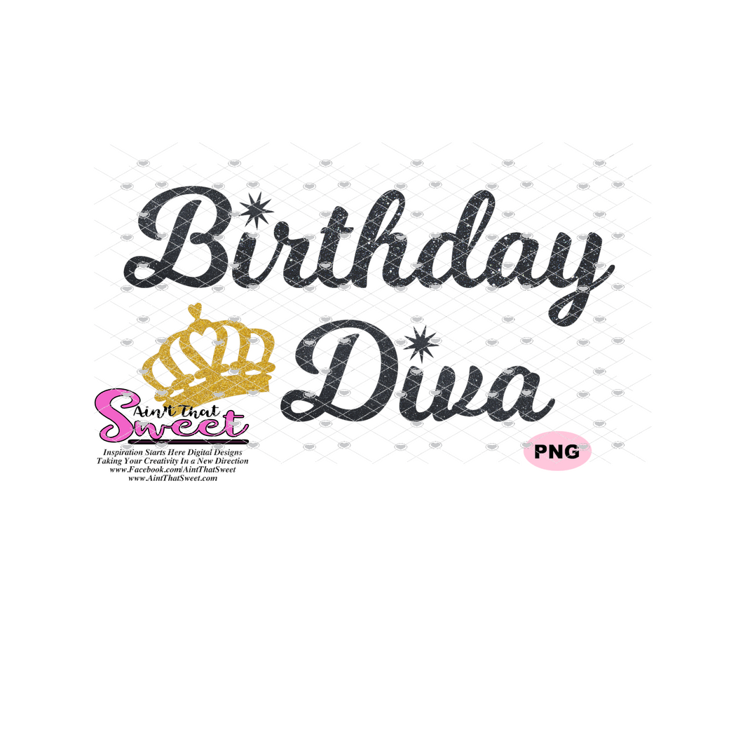 Birthday Diva and Birthday Diva's Entourage  - Transparent PNG, SVG  - Silhouette, Cricut, Scan N Cut