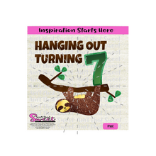 Hanging Out Turning 7 with Sloth - Transparent PNG, SVG  - Silhouette, Cricut, Scan N Cut