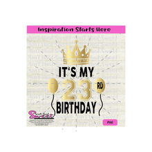 It's My 23rd Birthday | Crown | Balloons - Transparent PNG, SVG  - Silhouette, Cricut, Scan N Cut