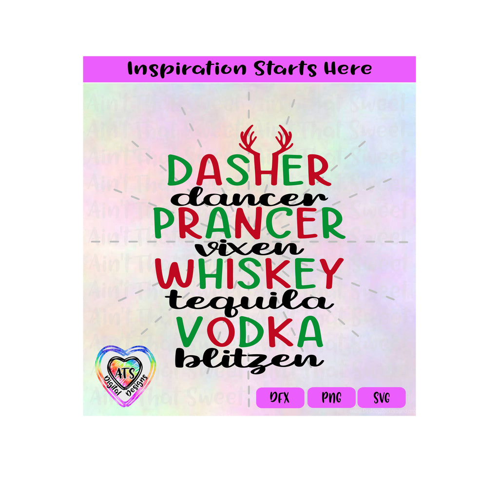 Dasher Dancer Prancer Vixen Whiskey Tequila Vodka Blitzen | Reindeer A
