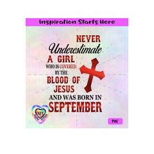 Never Underestimate A Girl Covered By The Blood Of Jesus - Born In September - Transparent PNG, SVG  - Silhouette, Cricut, Scan N Cut